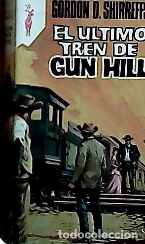 Libros: El &uacute;ltimo tren de Gun Hill - Gordon, Sherriffs D.: - Foto 1