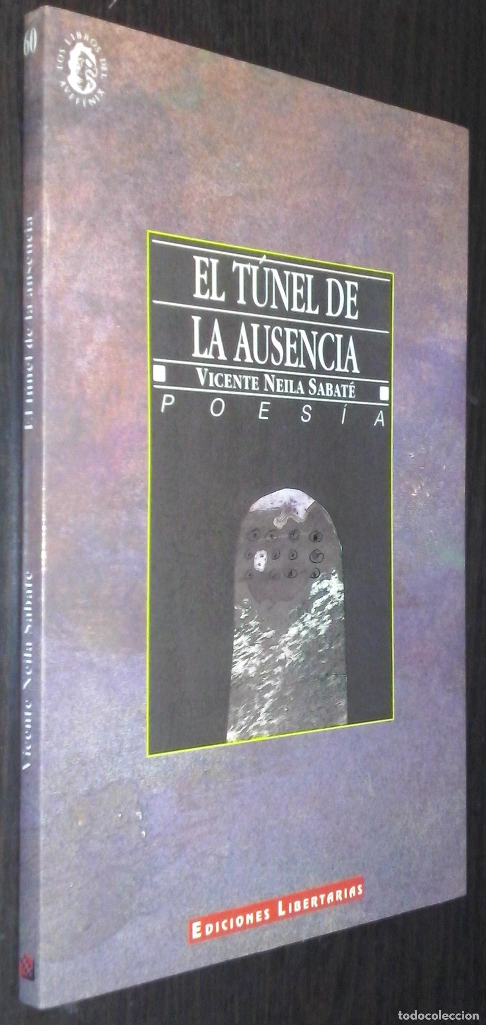 Livros em segunda m&atilde;o: El t&uacute;nel de la ausencia - NEILA SABAT&Eacute;, Vicente: