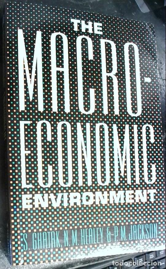 B&uuml;cher: The Macroeconomic Environment - Ghatak, S.; Healey, N. M y Jackson, P. M.: