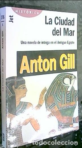 B&uuml;cher: La ciudad del mar. Una novela de intriga en el Antiguo Egipto - Gill, Anton :