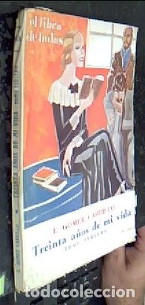 Libros: Treinta a&ntilde;os de mi vida. Tomo 3&ordm; - G&Oacute;MEZ CARRILLO, E: - Foto 1