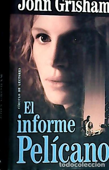 Libros: El informe Pel&iacute;cano - Grisham, John : - Foto 1