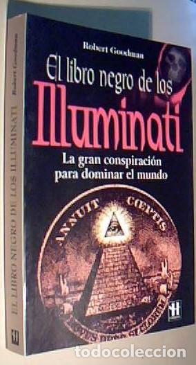 books: El libro negros de los Illuminati. La gran conspiraci&oacute;n para dominar el mundo - GOODMAN, Robert: