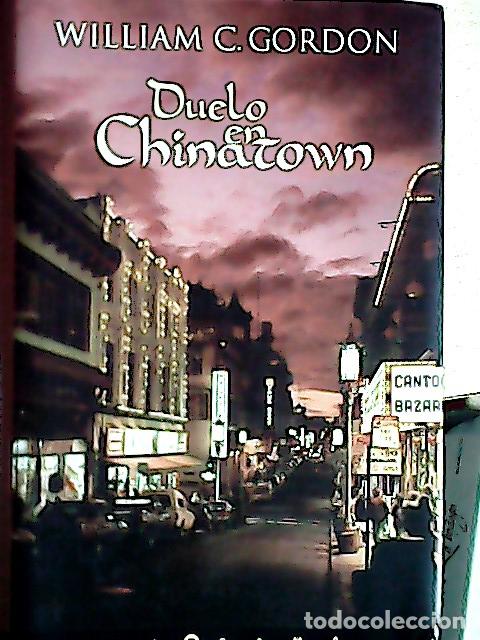 Libros: Duelo en Chinatown - Gordon, William C.: - Foto 1