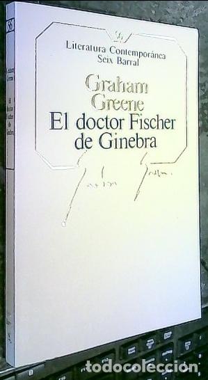 Libri di seconda mano: El doctor Fischer de Ginebra - Greene, Graham: