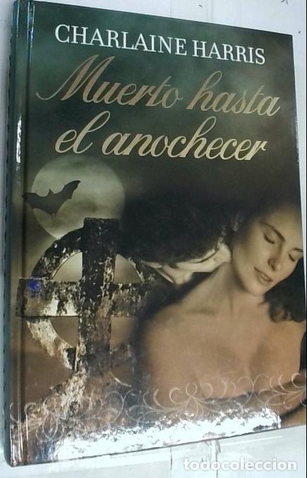 Libri di seconda mano: Muerto hasta el amanecer - Harris, Charlaine: