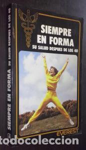 books: Siempre en forma. Su salud despu&eacute;s de los 40 - OBERLEDER, Muriel: