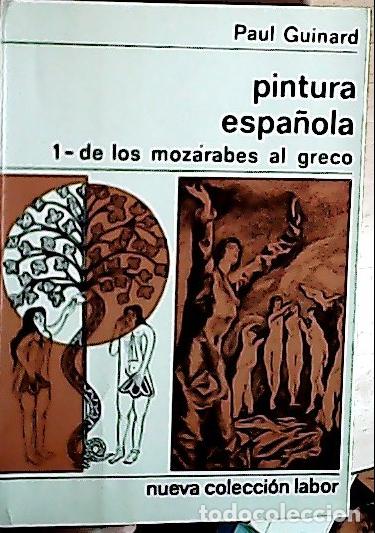 B&uuml;cher: Pintura espa&ntilde;ola 1, de los moz&aacute;rabes al greco - GUINARD, Paul: