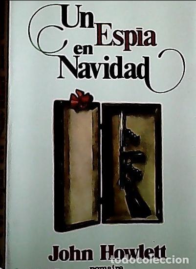 Libros: Un esp&iacute;a en Navidad - Howlett, John: - Foto 1