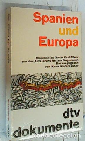 Libri di seconda mano: Spanien und Europa. Texte zu ihrem Verhaltnis von der Aufklarung bis zur Gegenwart. Herausgegeben vo
