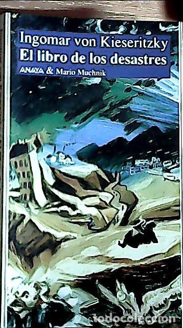 Libros: El libro de los desastres - Kieseritzky, Ingomar von: - Foto 1