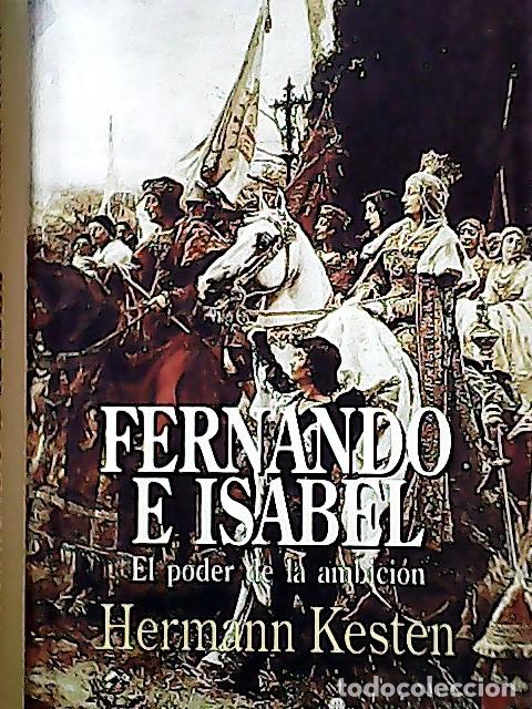 Libros: Fernando e Isabel : el poder de la ambici&oacute;n - Kesten, Hermann : - Foto 1