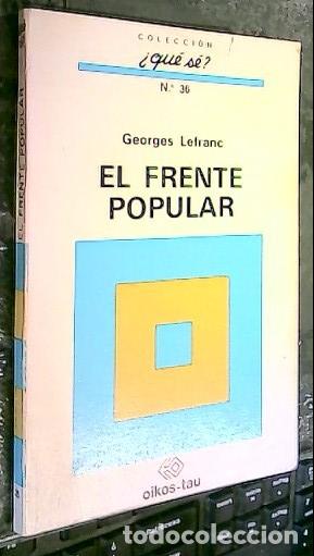 Libri di seconda mano: El frente popular - Lefranc, Georges:
