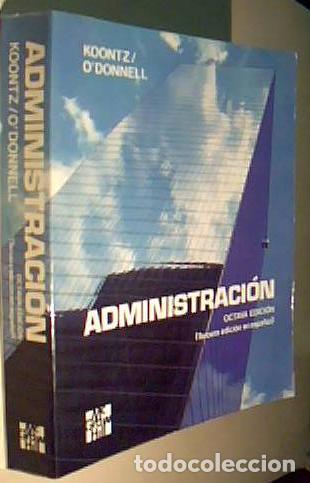 B&uuml;cher: Administraci&oacute;n. 8&ordf; edici&oacute;n (3&ordf; edici&oacute;n en espa&ntilde;ol) - KOONTS, Hrold y OTROS: