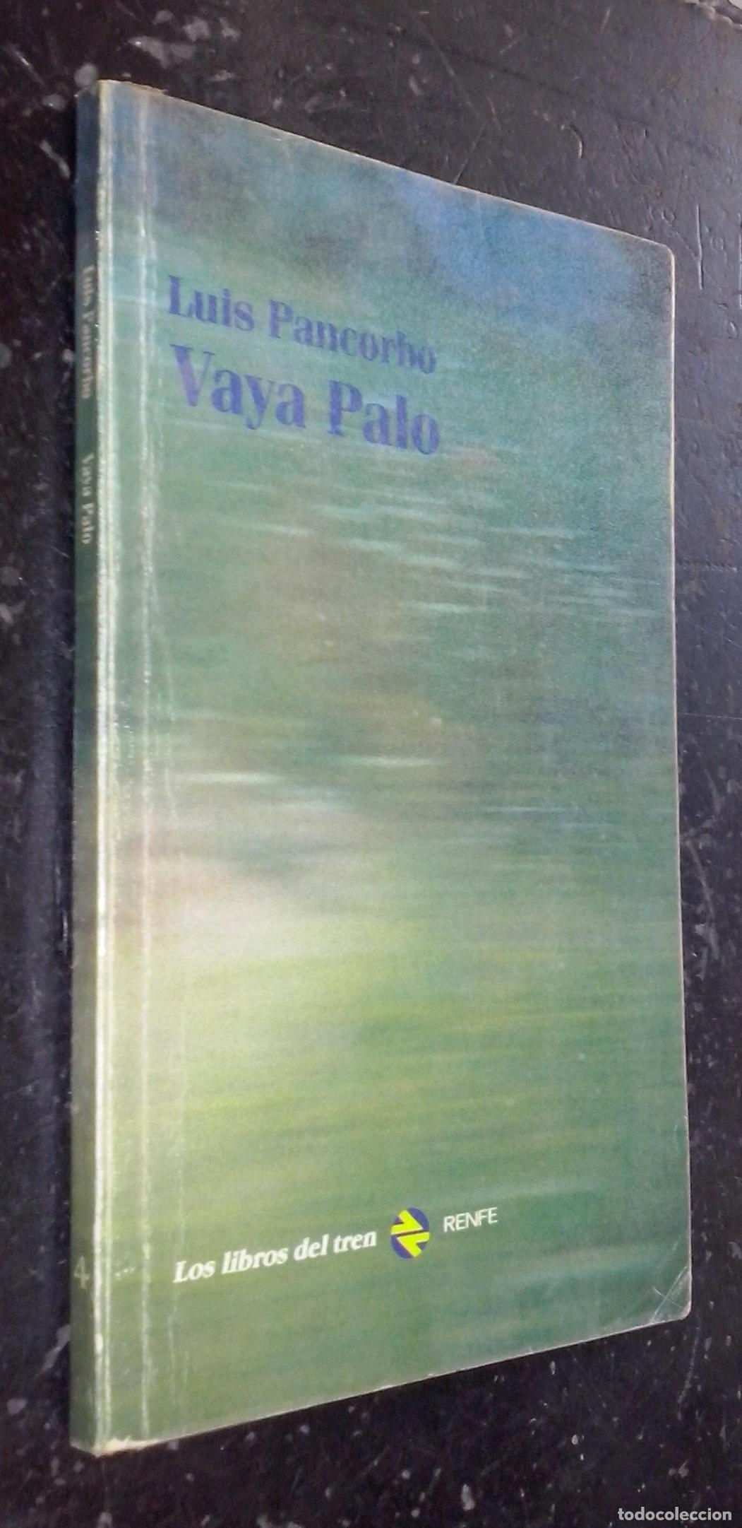 Libros: Vaya palo - PANCORBO, Luis: - Foto 1