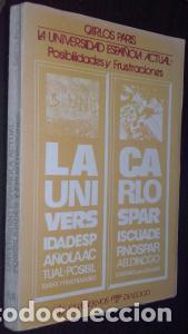 B&uuml;cher: La universidad espa&ntilde;ola actual: posibilidades y frustraciones - PAR&Iacute;S, Carlos:
