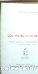 Libros: Los pueblos blancos - L&oacute;pez Anglada, Luis: - Foto 1