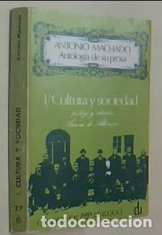 B&uuml;cher: Cultura y sociedad. Antolog&iacute;a de su prosa. I - MACHADO, Antonio: