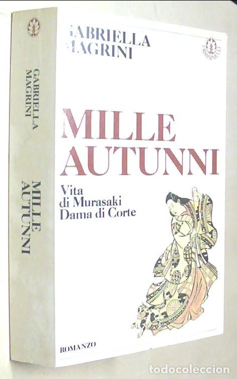 B&uuml;cher: Mille Autunni. Vita di Murasaki Dama di Corte. Romanzo - MAGRINI, Gabriella: