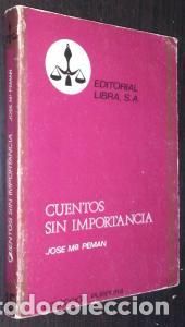 Libros: Cuentos sin importancia - PEM&aacute;N, Jos&eacute; Mar&iacute;a: - Foto 1
