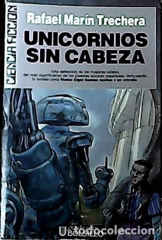 Libros: Unicornios sin cabeza - Mar&iacute;n, Rafael: