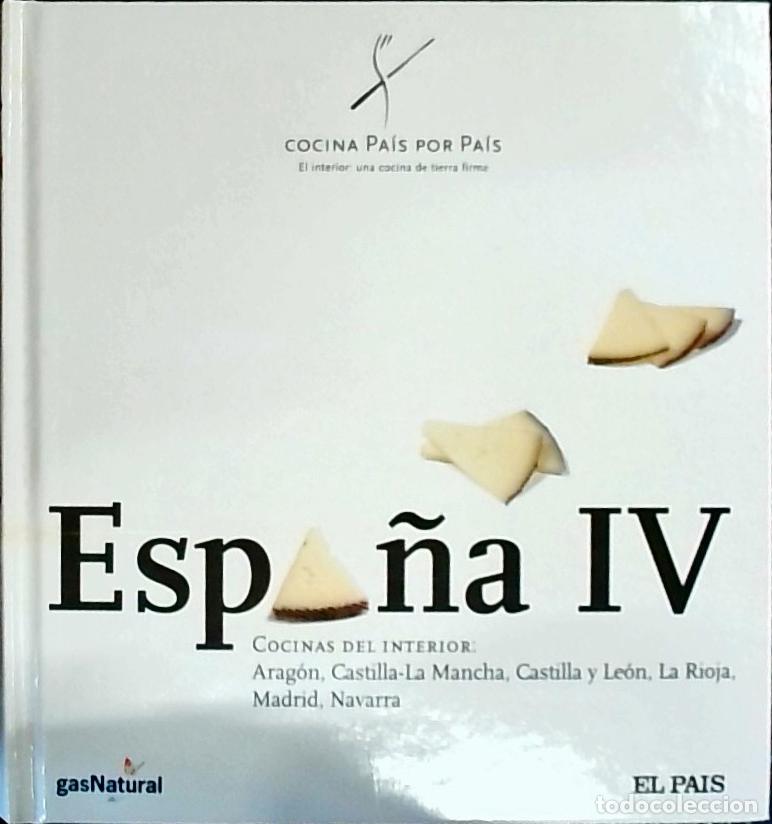 Libri di seconda mano: Espa&ntilde;a IV. Cocinas del interior. Arag&oacute;n, Castilla La Mancha, Castilla y Le&oacute;n, La Rioja, Madrid, Nava