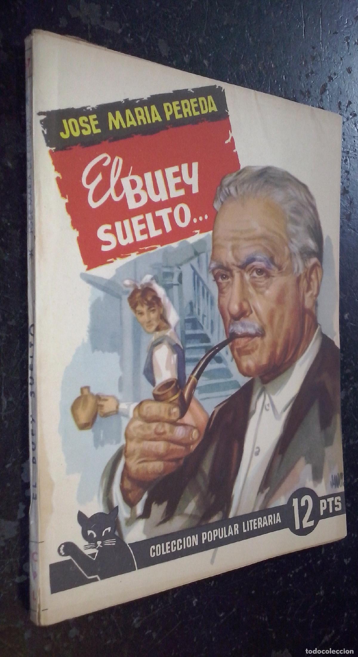 Libri di seconda mano: El buey suelto... - PEREDA, Jos&eacute; Mar&iacute;a: