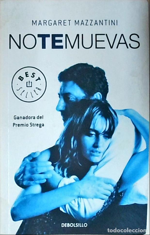 Libros: No te muevas - MAZZANTINI, Margaret: - Foto 1