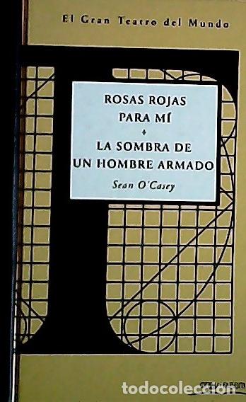 Libros: Rosas rojas para m&iacute; - O Casey, Sean: - Foto 1