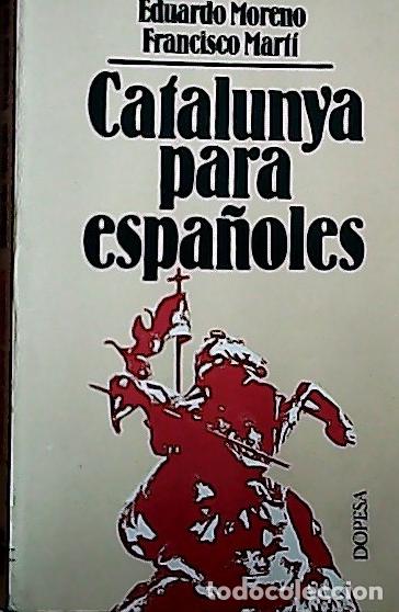 Libri di seconda mano: Catalunya para espa&ntilde;oles - Moreno, Eduard: