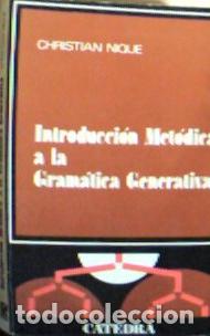 Libri di seconda mano: Introducci&oacute;n met&oacute;dica a la gram&aacute;tica generativa - Nique, Christian:
