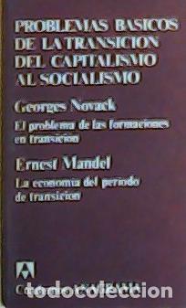 Libros: Problemas b&aacute;sicos de la transici&oacute;n del capitalismo al socialismo - Novack, Georges: - Foto 1
