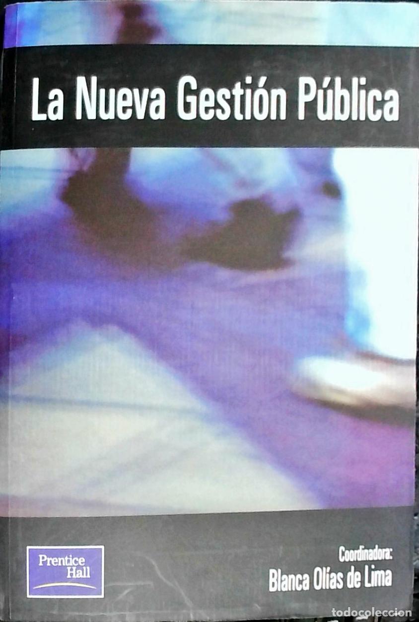 Libri di seconda mano: La nueva gesti&oacute;n p&uacute;blica - Ol&iacute;as de Lima, Blanca:
