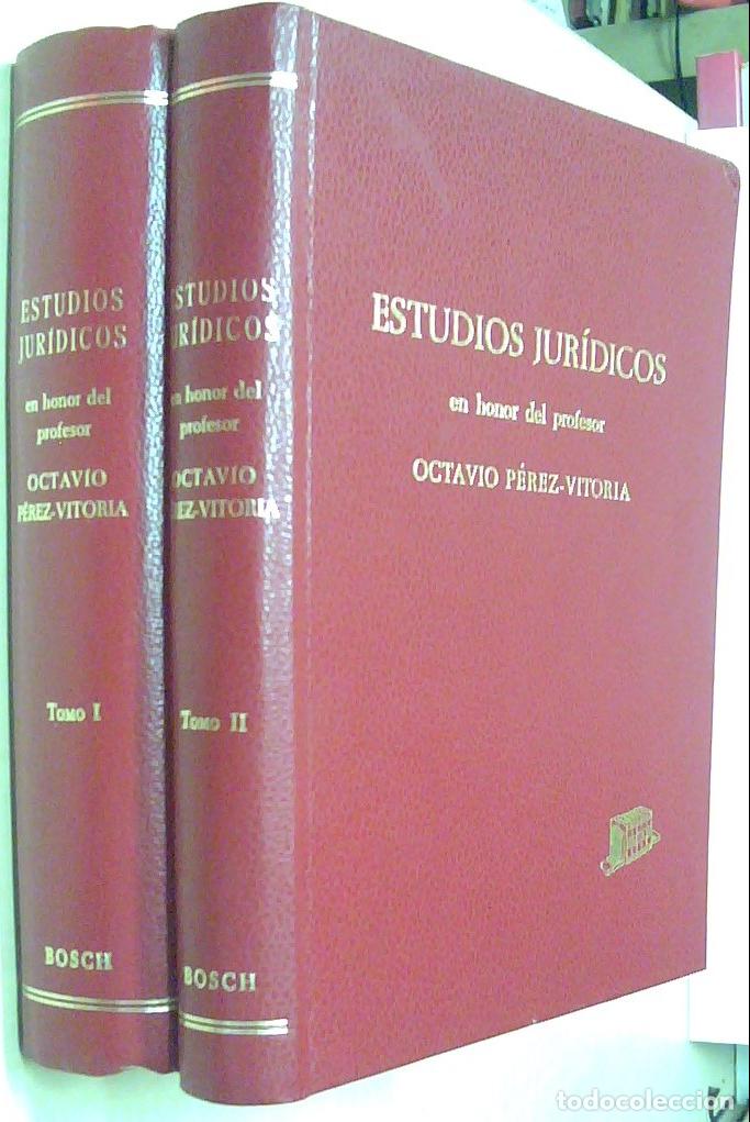 Libros: Estudios jur&iacute;dicos en honor del profesor .... 2 tomos - PEREZ VITORIA, Octavio - AA.VV.: