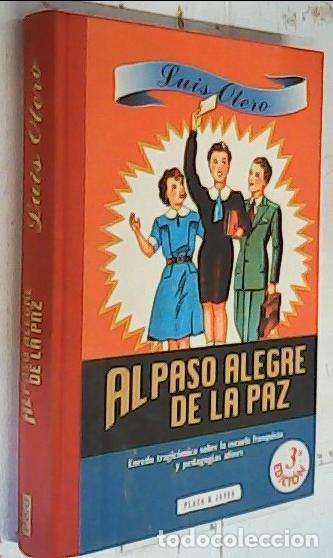 Libros: Al paso alegre de la paz - Otero, Luis: - Foto 1
