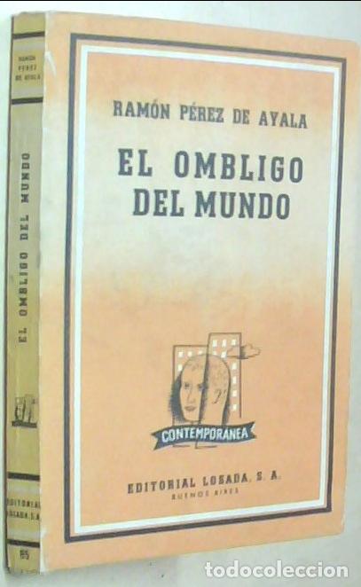 Libros: El ombligo del mundo - PEREZ DE AYALA, Ram&oacute;n: