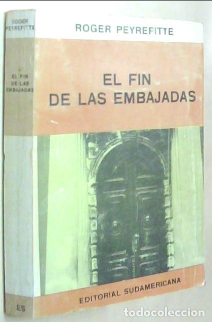 Libros: El fin de las embajadas - PEYREFITTE, Roger: - Foto 1