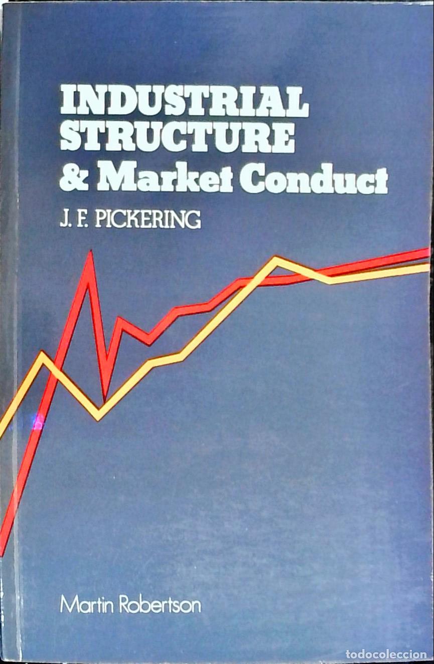 Libros: Industrial structure ~market conduct - Pickering, J. F.: - Foto 1