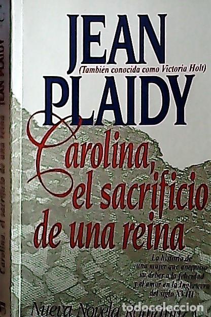 B&uuml;cher: Carolina, el sacrificio de una reina - Plaidy, Jean: