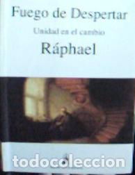 B&uuml;cher: Fuego de despertar : unidad en el cambio - Raphael: