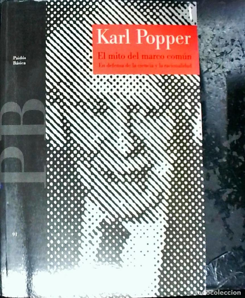 books: El mito del marco com&uacute;n : en defensa de la ciencia y la racionalidad - Popper, Karl: