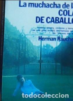books: La muchacha de la cola de caballo - Raucher, Herman: