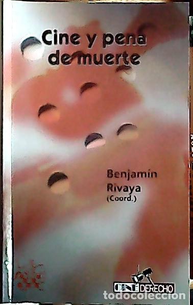 Libri di seconda mano: Cine y pena de muerte - Rivaya Garc&iacute;a, Benjam&iacute;n: