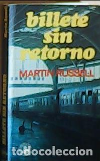 Livres: Billete sin retorno - Russell, Martin: