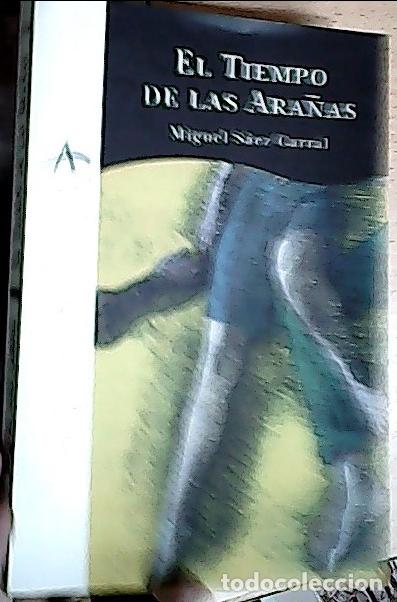 Libri di seconda mano: El tiempo de las ara&ntilde;as - S&aacute;ez Carral, Miguel: