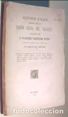 Libros: Algunos juicios acerca de la edici&oacute;n cr&iacute;tica del Quijote - RODRIGUEZ MARIN, Francisco: