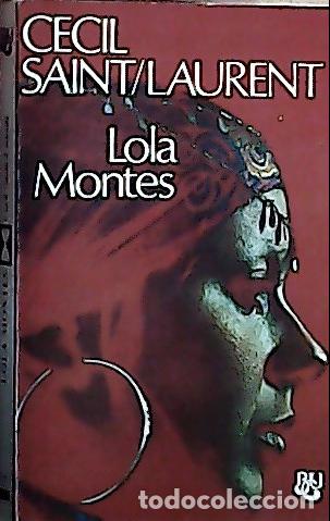 Libros: Lola Montes - Saint Laurent, C&eacute;cil : - Foto 1
