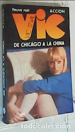 Libros: Vic de Chicago a la China - Saint Val, Vic: - Foto 1