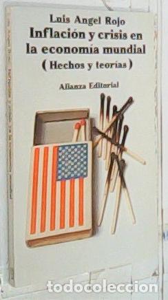 Libri di seconda mano: Inflaci&oacute;n y crisis en la econom&iacute;a mundial (hechos y teor&iacute;as) - Rojo Duque, Luis &Aacute;ngel: