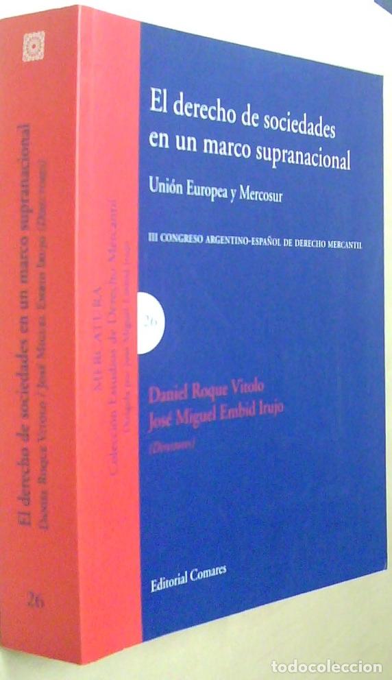 books: El derecho de sociedades en un marco supranacional. Uni&oacute;n Europea y Mercosur. III Congreso argentino